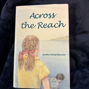 Across the Reach by Cynthia Furlong Reynolds